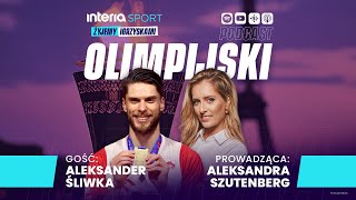 Podcast Olimpijski. Aleksander Śliwka nie tylko o sporcie