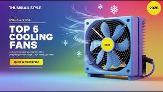 Top 5 Best Cooling Fans You Should Buy in 2026