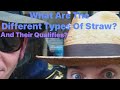 🎸What Are Some Different Types Of Straw & Their Qualities?