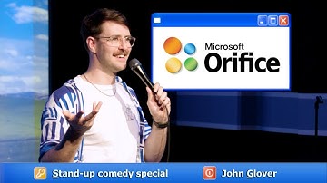 Microsoft Orifice | Stand-up comedy special by John Glover