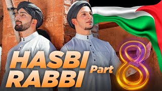 HASBI RABBI PART 8 | Danish F Dar | Dawar Farooq | FREE PALESTINE | Ramzan Special | New Naat 2024