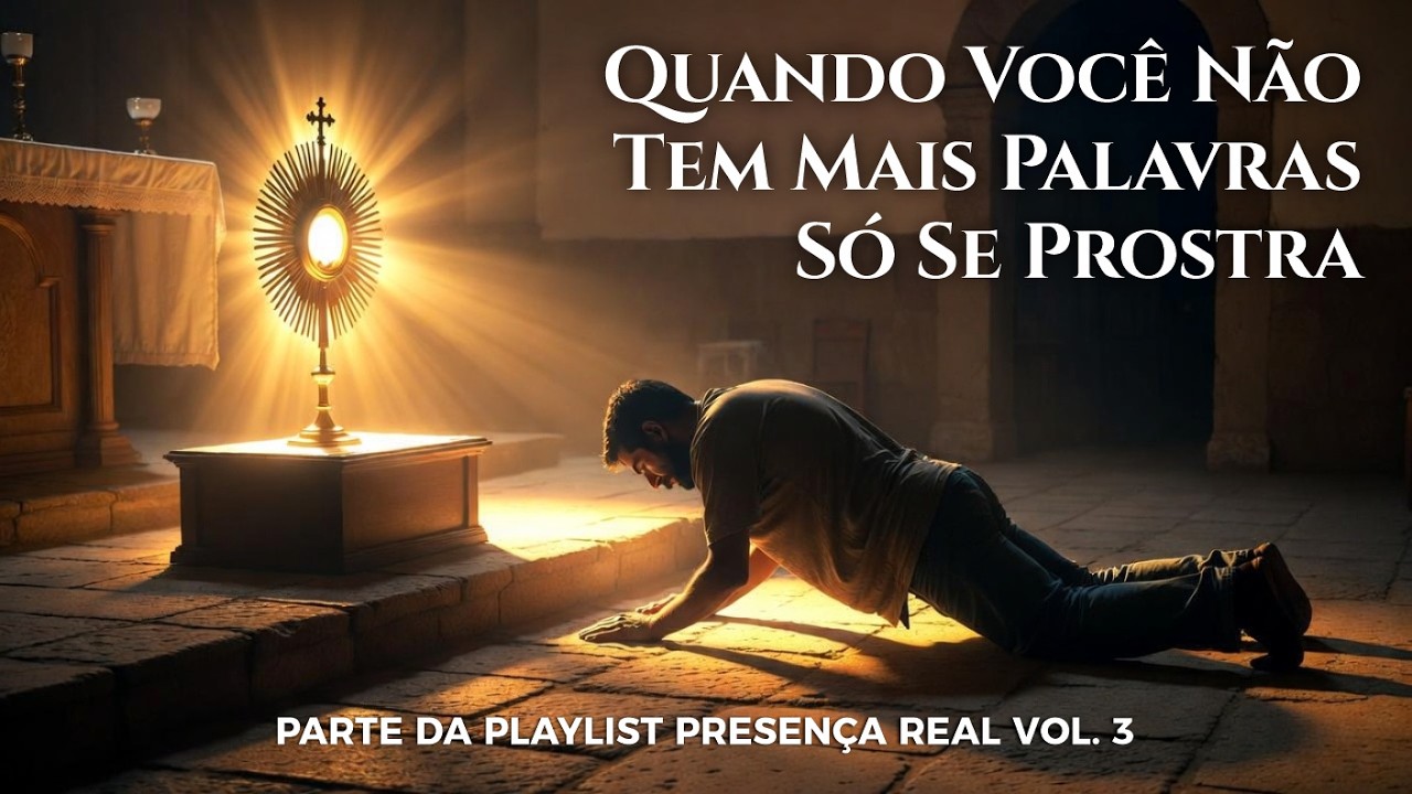 Prostra Quando Você Não Tem Mais Palavras — Só Se Prostra 🙌 | Adoração ao ...