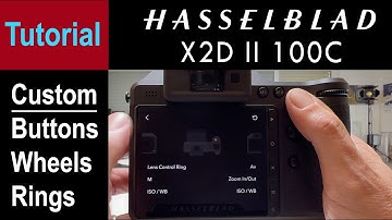 Hasselblad X2D II Tutorial - Customisation of Buttons & Wheels