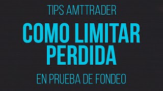 Limitar Perdida Diaria