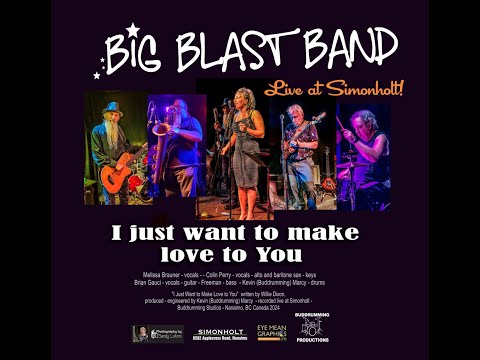 I just want to make love to you - Big Blast Band