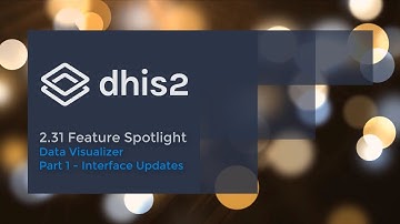 DHIS 2.31 Data Visualizer - Part 1 - The Re-Designed Data Visualizer App