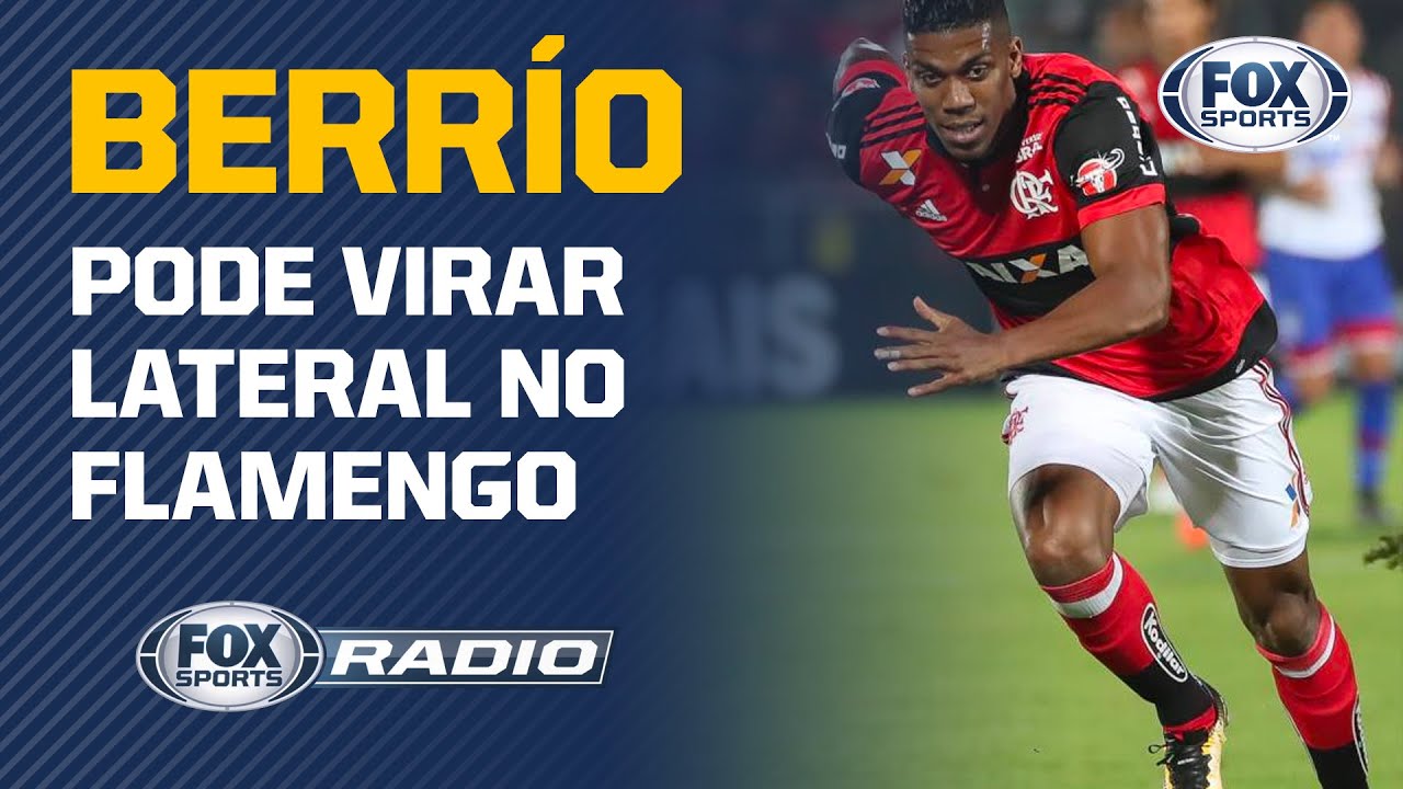 BERRÍO PODE VIRAR LATERAL NO FLAMENGO!