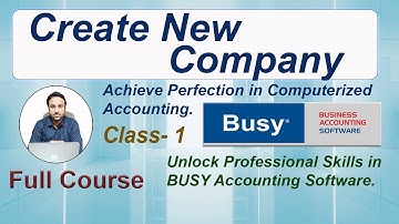 How to Create Company In Busy Accounting Software