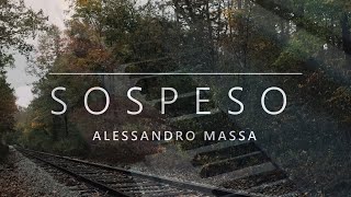Video thumbnail of "SOSPESO - Alessandro Massa"