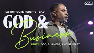 God, Business, & Your Heart - Touré Roberts by ONE | A Potter's House Church 31,039 views 2 months ago 1 hour, 24 minutes