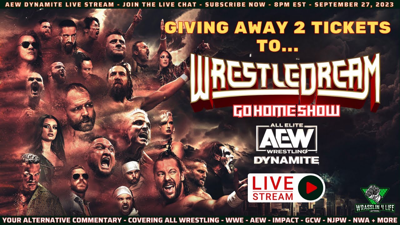 AEW Dynamite Live Stream - Win 2 Tickets to WrestleDream - Join Our Live Chat - The Go Home Show