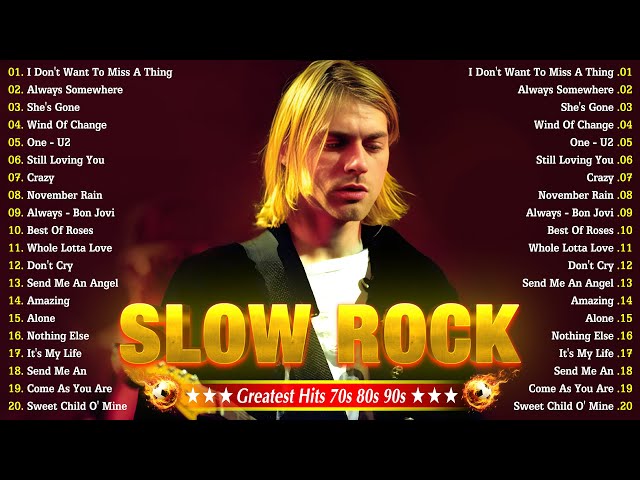 Scorpions, Bon Jovi, Nirvana, Queen, Aerosmith, Guns N Roses 💗 Best Slow Rock Songs Of 70s 80s 90s class=