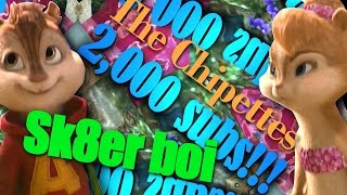 The Chipettes - Skater Boy 2,000 Subs