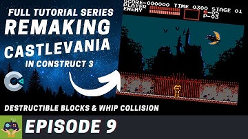 Construct 3 Tutorial - Remake Castlevania Series E9, Destructible Blocks