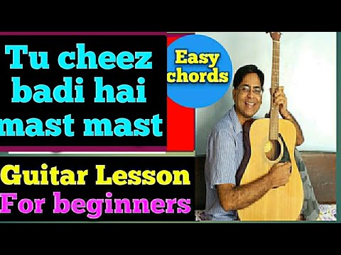 TU CHEEZ BADI HAI MAST MAST/ GUITAR LESSON /FOR BEGINNERS
