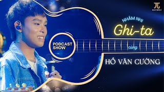Nhâm Nhi Ghita cùng Hồ Văn Cường | Số phát sóng đặc biệt  'Cười muốn nội thương' | #Podcast 14