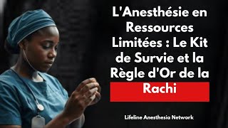 Lanesthésie En Ressources Limitées Le Kit De Survie Et La Règle Dor De La Rachi