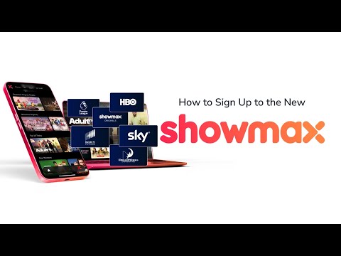 How To Sign Up To The New Showmax