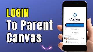 How To Login to Canvas as a Parent (2026 Guide) | Step-by-Step Access Tutorial
