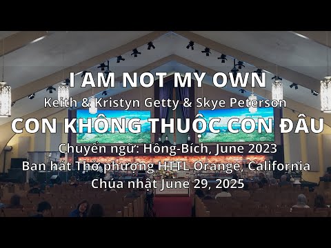 I AM NOT MY OWN || CON KHÔNG THUỘC CON ĐÂU Chuyển ngữ: Hồng-Bích, June 2023