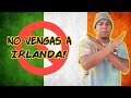 8 RAZONES para NO vivir en IRLANDA! | Kevlogss