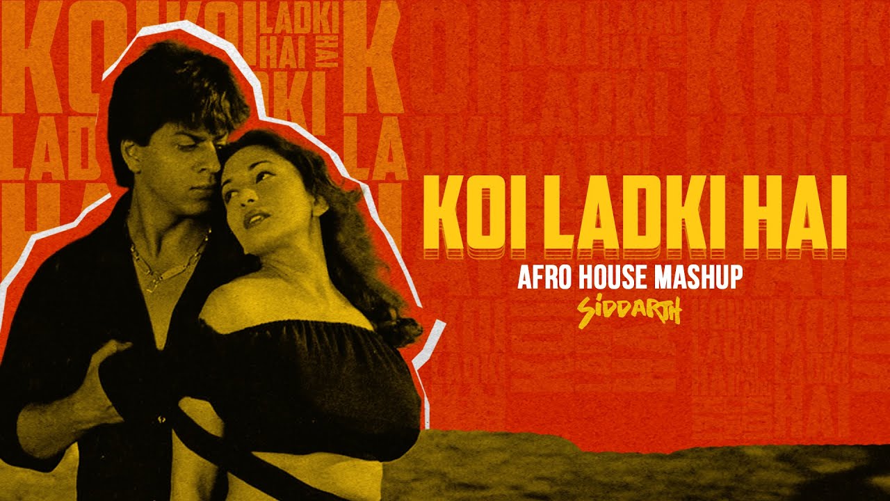 Koi Ladki Hai - Afro House Mashup 