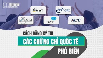 Cách Đăng Ký Thi Các Chứng Chỉ Quốc Tế Phổ Biến | #Information