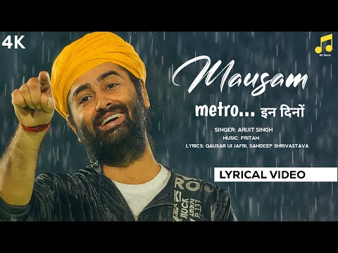 Mausam (Lyrics): Arijit Singh | Metro... In Dino | Pritam | Sandeep Shrivastava | Qaisar Ul Jafri