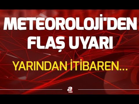 Meteoroloji uyardı: Yarın başlıyor (Yurt genelinde etkili olacak) | A Haber