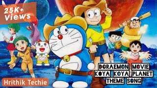 Doraemon Movie Koya Koya Planet Theme Song in Hindi