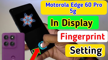Motorola edge 60 Pro 5g display fingerprint lock/Moto edge 60 Pro fingerprint lock setting