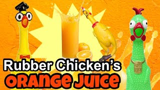 Rubber Chicken’s Orange Juice