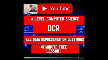 A level Computer Science OCR Unit 6 All Data representation questions that could come up