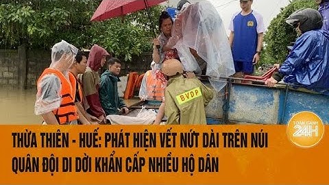 Phát hiện vết nứt dài trên núi, quân đội di dời khẩn cấp nhiều hộ dân ở Thừa Thiên - Huế