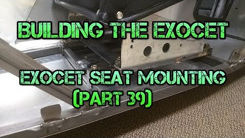 Exocet Build: Mounting the Exocet Seats (Part 39)