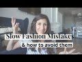 Slow Fashion Mistakes and How To Avoid Them | Easy Tips & Tricks