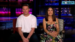 ‘Magic Mike’: Channing Tatum & Salma Hayek on STEAMY Private Dance Scene (Exclusive)