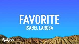 Isabel LaRosa - favorite (Lyrics)