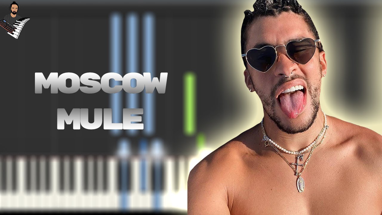 Bad Bunny Moscow Mule Instrumental Piano Tutorial / Partitura