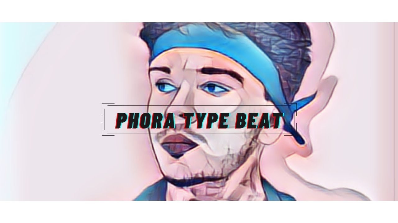 phora type beats