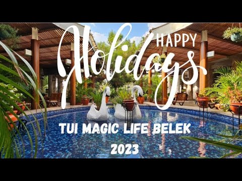 Tui Magic Life Belek Turkey 2023 #allinclusive #holiday