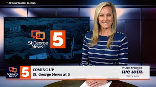 St. George News at 5: 3-20-2025