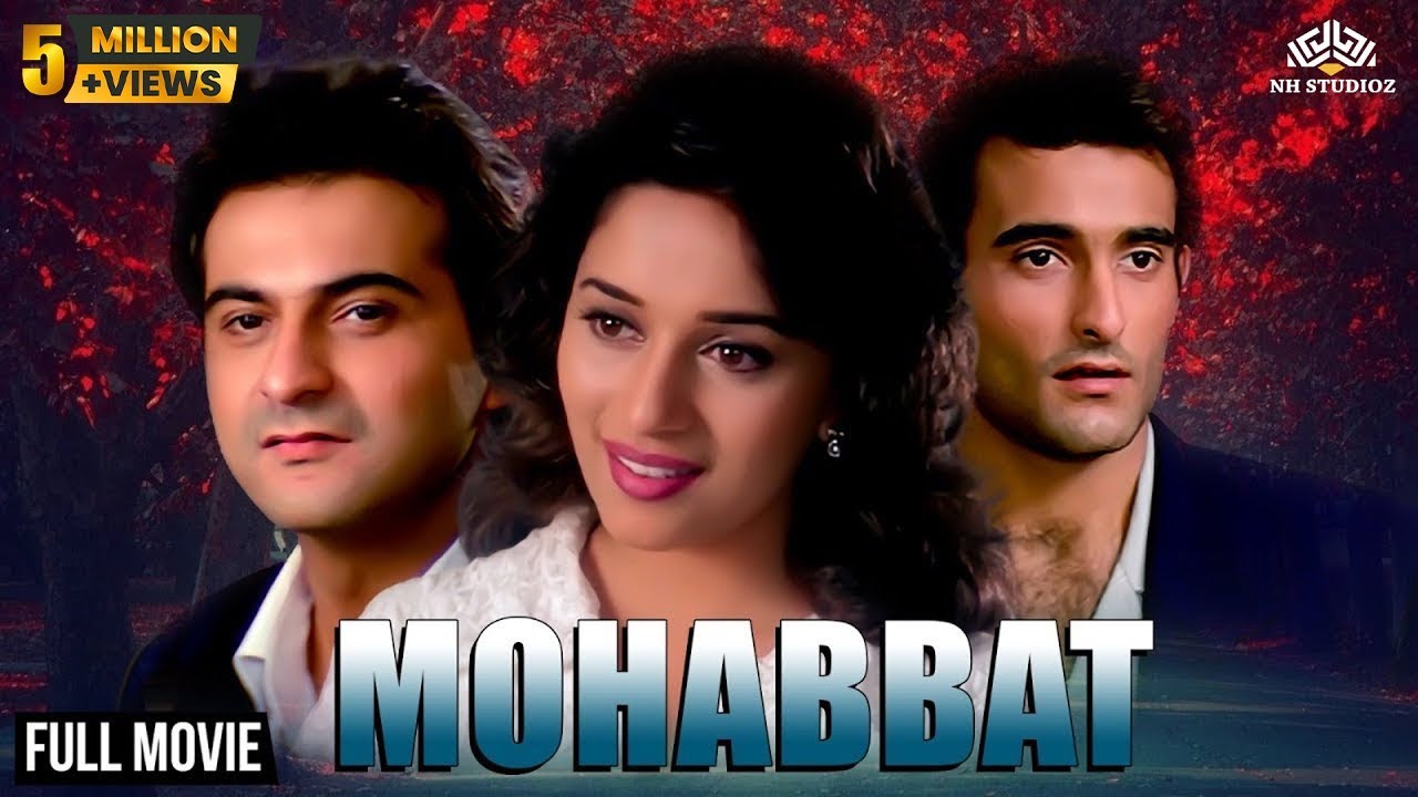 Mohabbat Full Movie    Madhuri Dixit Akshay Khanna Sanjay Kapoor  Romantic Hindi Movies