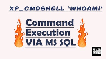 Command execution via MS SQL | xp_cmdshell Method