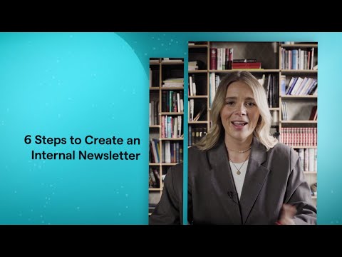 6 Steps to Create an Internal Newsletter