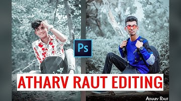 ATHARV RAUT Color Effect Secrets | Atharv raut editing 2020 - by Amit editz