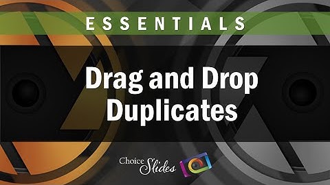 Photopia Essentials - Drag and Drop Duplicates