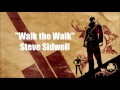 The Saboteur Walk The Walk Steve Sidwell