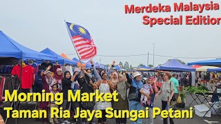 Morning Market Taman Ria Jaya Sungai Petani 雙溪大年Taman Ria Jaya蓮妮早市