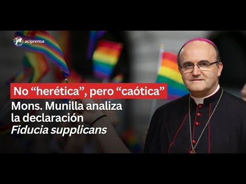 Mi lectura crítica sobre Fiducia Supplicans   (Mons. Munilla)